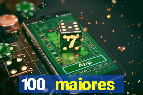 100 maiores empresas da bahia